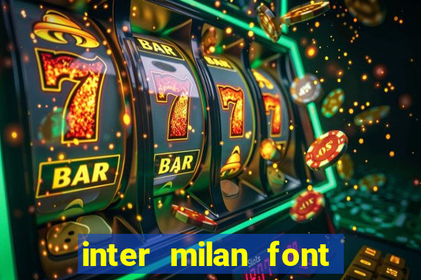 inter milan font free download